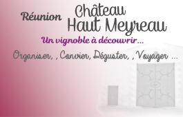 Réunion Château Haut Meyreau